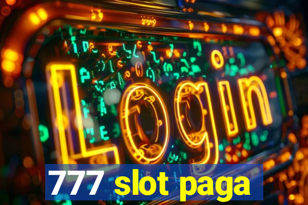 777 slot paga