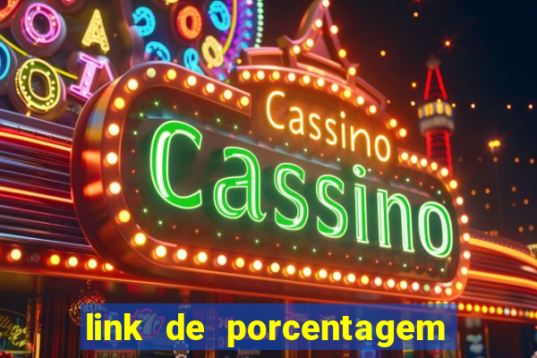 link de porcentagem de jogos slots