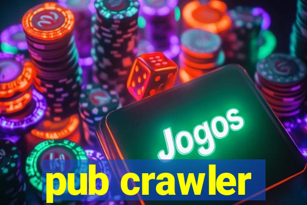 pub crawler