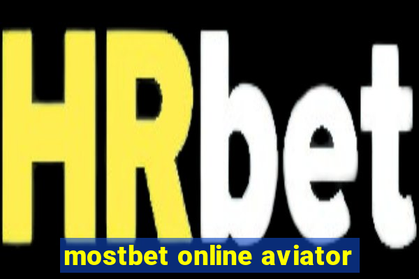 mostbet online aviator