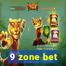 9 zone bet