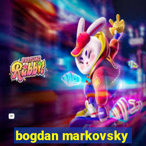 bogdan markovsky