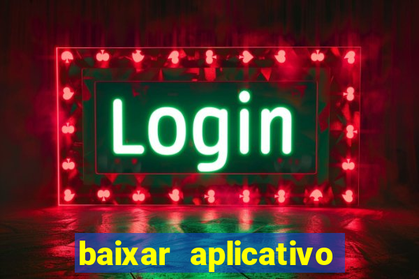 baixar aplicativo betano pelo o baixaki