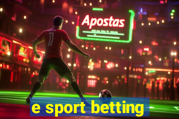 e sport betting