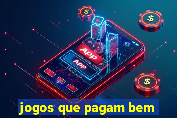 jogos que pagam bem