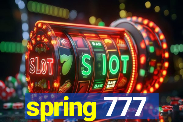 spring 777