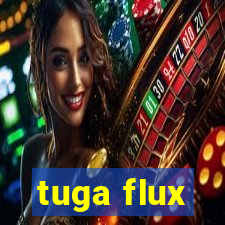 tuga flux