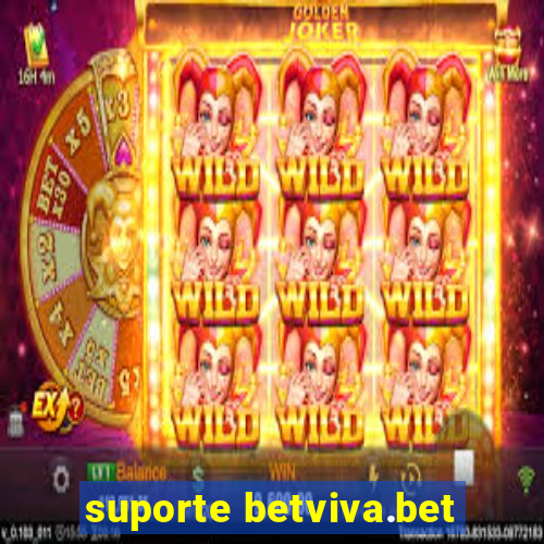 suporte betviva.bet