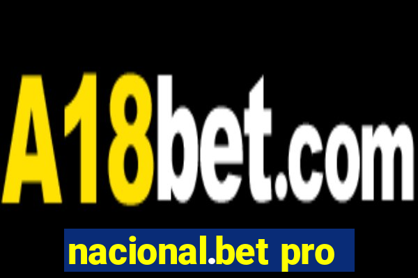 nacional.bet pro