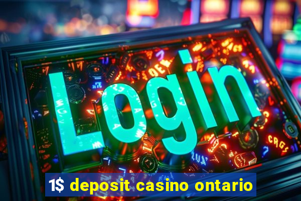 1$ deposit casino ontario