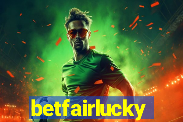 betfairlucky