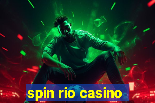 spin rio casino