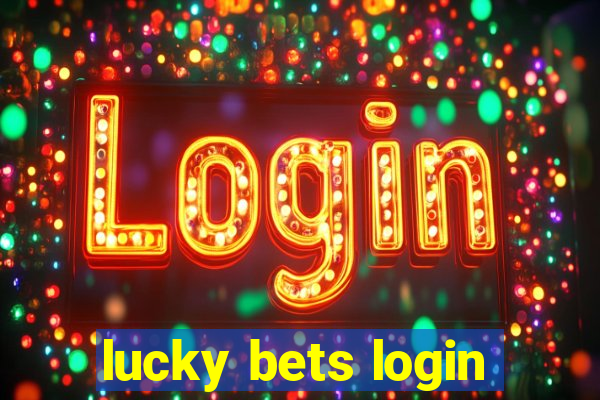 lucky bets login