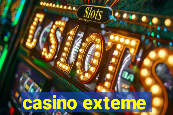 casino exteme