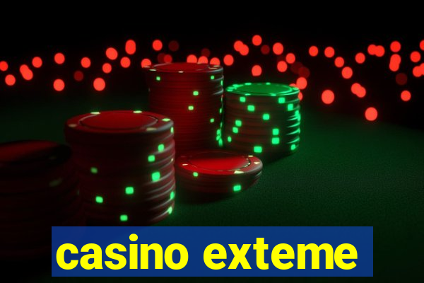 casino exteme