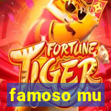 famoso mu