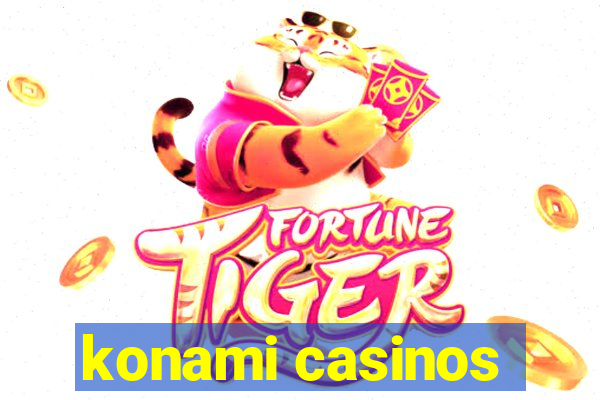 konami casinos