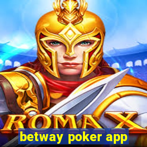 betway poker app