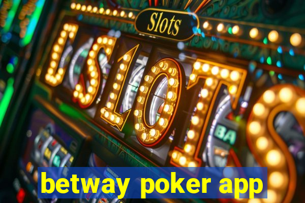 betway poker app