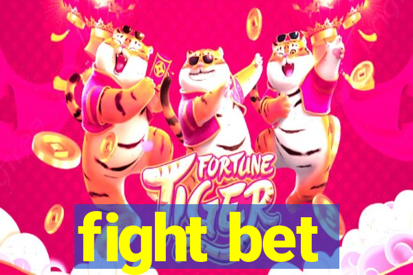 fight bet