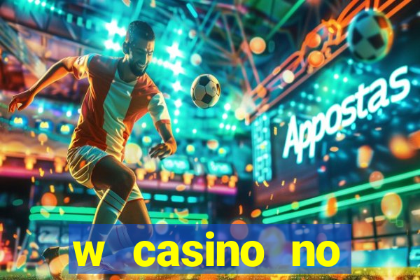 w casino no deposit bonus code