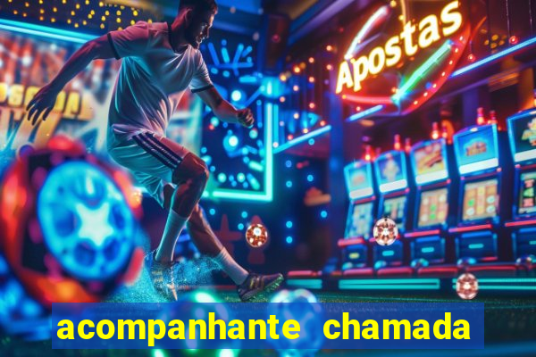 acompanhante chamada de vídeo