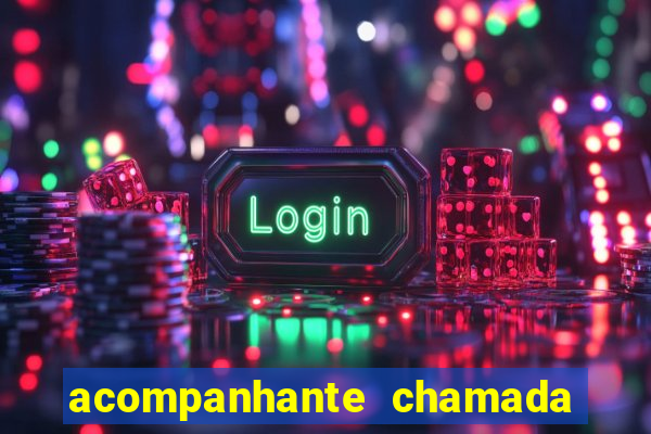 acompanhante chamada de vídeo