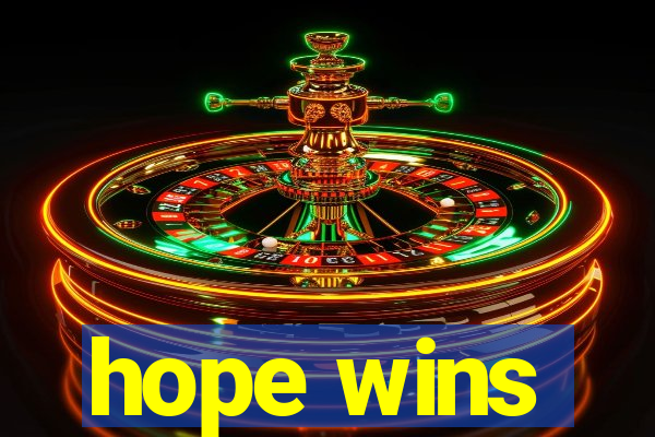 hope wins