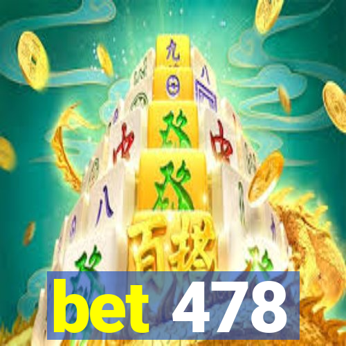 bet 478