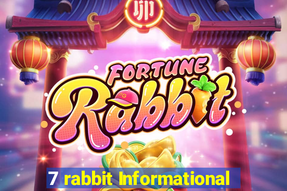 7 rabbit Informational