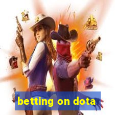 betting on dota