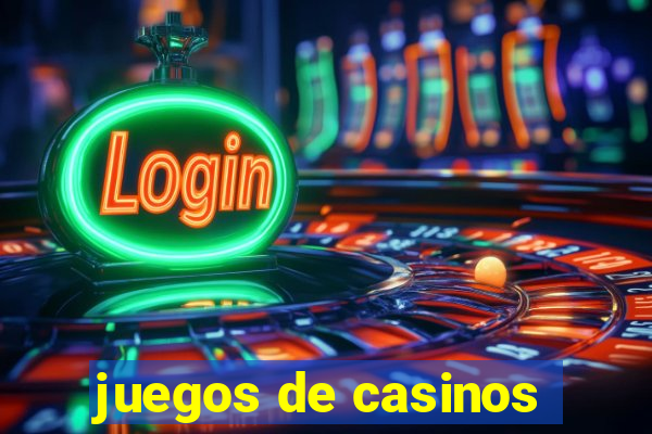 juegos de casinos