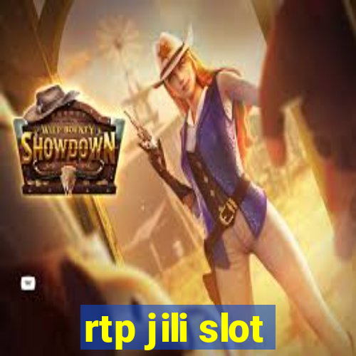 rtp jili slot