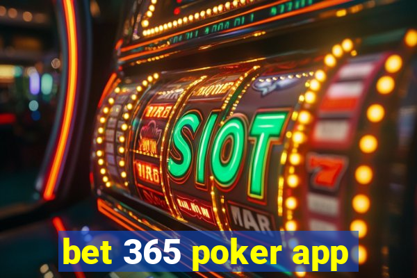 bet 365 poker app