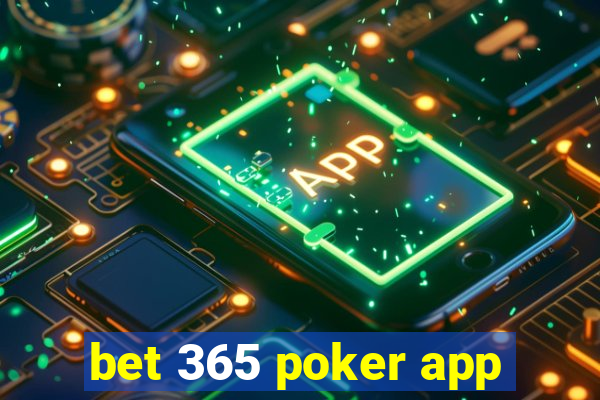 bet 365 poker app