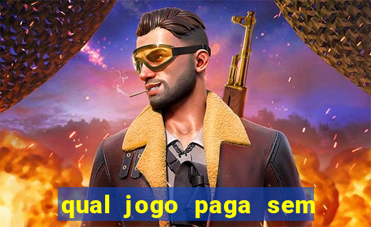 qual jogo paga sem precisar depositar