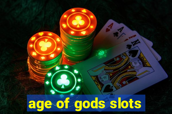 age of gods slots