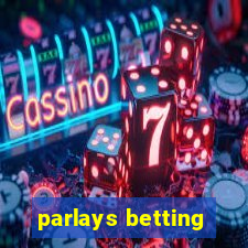 parlays betting