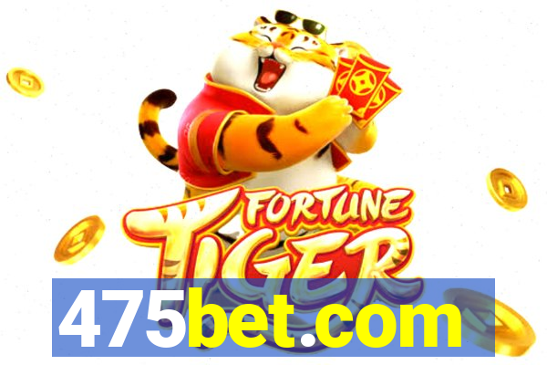 475bet.com