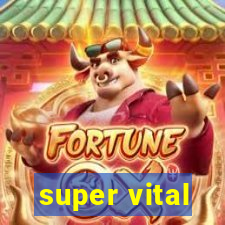 super vital