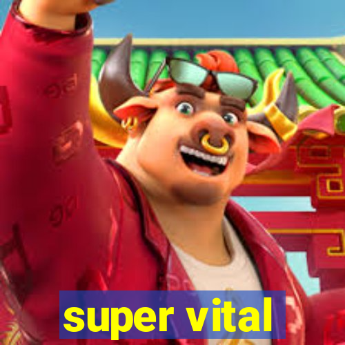 super vital