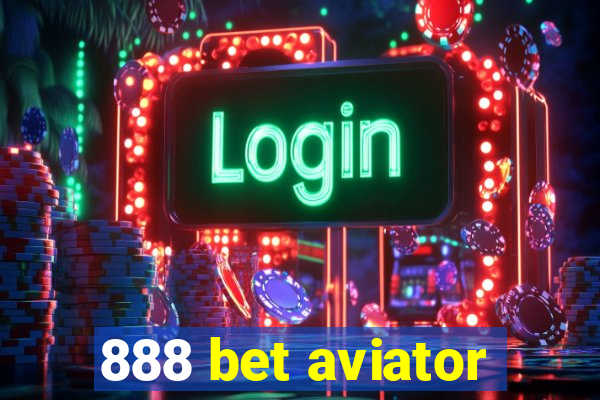 888 bet aviator