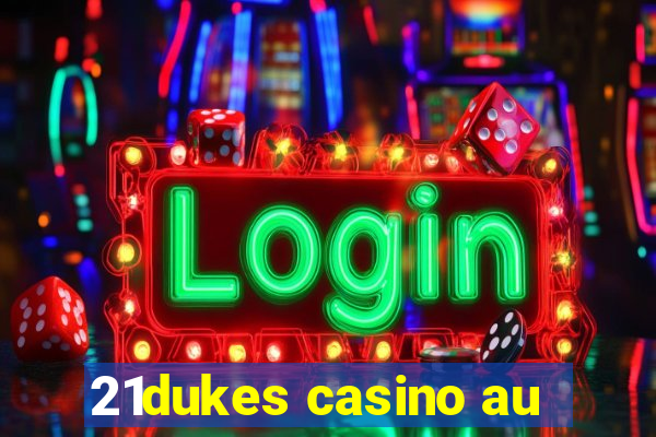 21dukes casino au