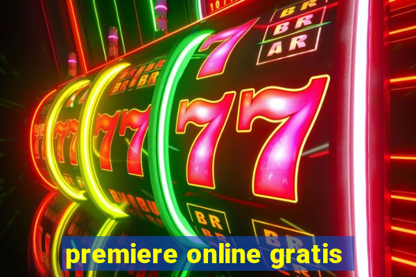 premiere online gratis