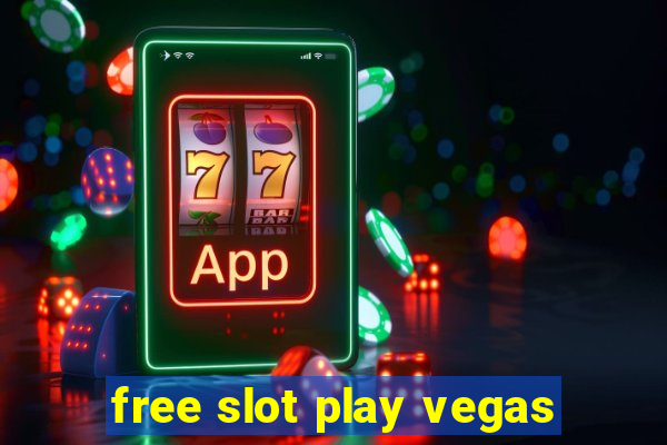 free slot play vegas