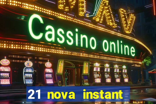 21 nova instant play casino