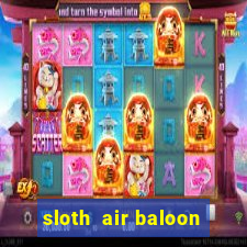 sloth  air baloon