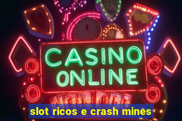 slot ricos e crash mines