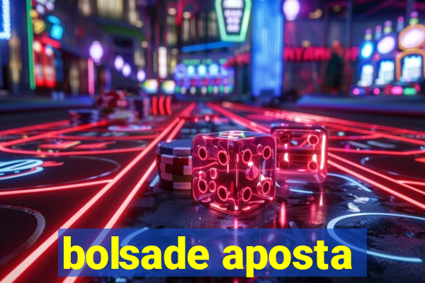 bolsade aposta