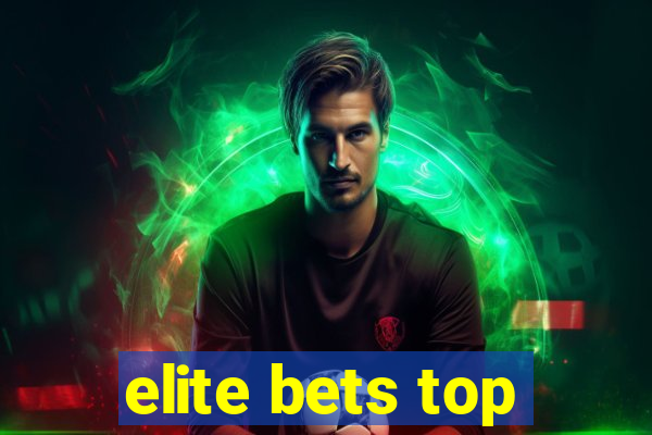 elite bets top